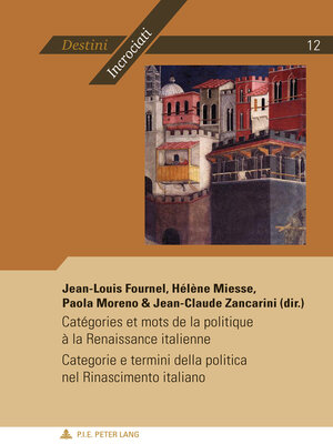 cover image of Catégories et mots de la politique à la Renaissance italienne--Categorie e termini della politica nel Rinascimento italiano
